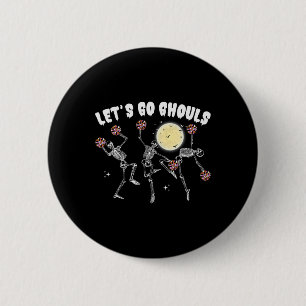 Lasst uns gehen Ghouls Cheerleader Halloween Skele Button