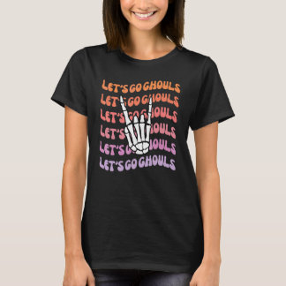Lasst uns gehen, Ghouls Spaß bis zum Tod unsere Pa T-Shirt