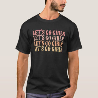 Lasst uns gehen Mädchen Retro-Junggesellinnenabsch T-Shirt