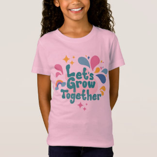 Lasst uns gemeinsam wachsen Kinder T-Shirt