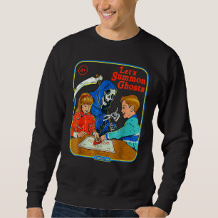Lasst uns Ghost beschwören Sweatshirt