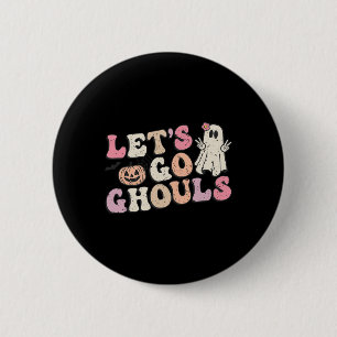 Lasst uns Ghouls Halloween Retro Ghost Pumpkin Wom Button