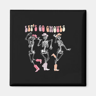 Lasst uns Ghouls tanzen Skeleton Cowboy Western Ha Magnet