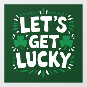 Lasst uns Glück haben Shamrock Lustiger St. Patric Fensteraufkleber