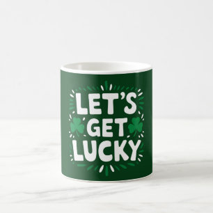 Lasst uns Glück haben Shamrock Lustiger St. Patric Kaffeetasse