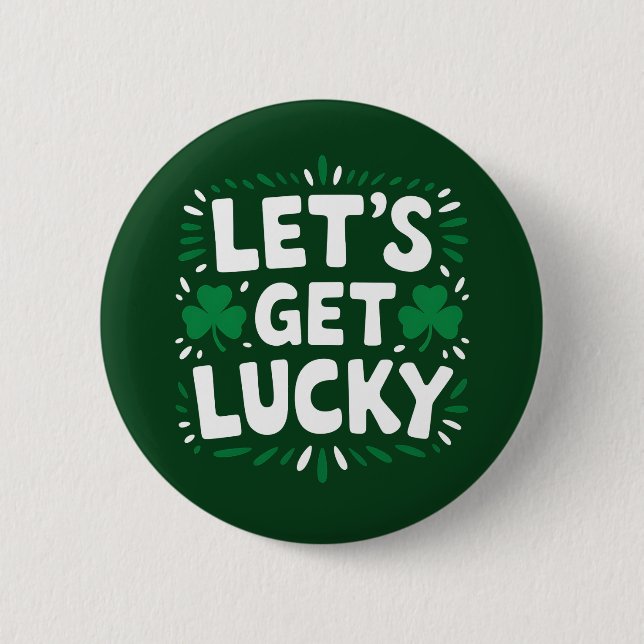 Lasst uns Glück Kleeblatt Funny St Patrick's Day h Button (Vorderseite)