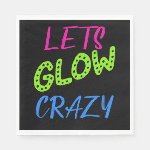 Lasst uns glühen, Neon Glow Geburtstag. Serviette