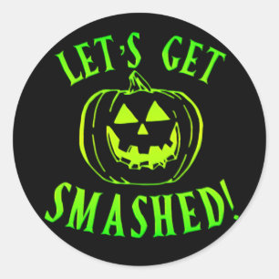 Lasst uns Grüne Halloween-Kürbisse zerschmettern Runder Aufkleber