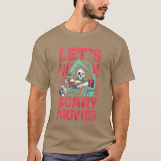 Lasst uns Gruselfilme zu Halloween anschauen Freun T-Shirt