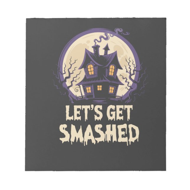 Lasst uns Halloween smashen Notizblock (Vorderseite)