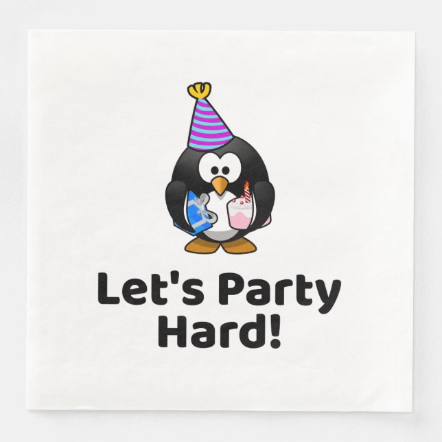 Lasst uns hart Party machen! Penguin Funny Birthda Serviette (Vorderseite)