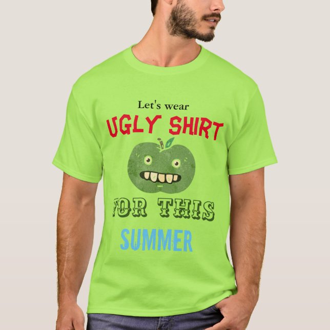 Lasst uns hässliches Shirt für diesen Sommer Männe (Vorderseite)