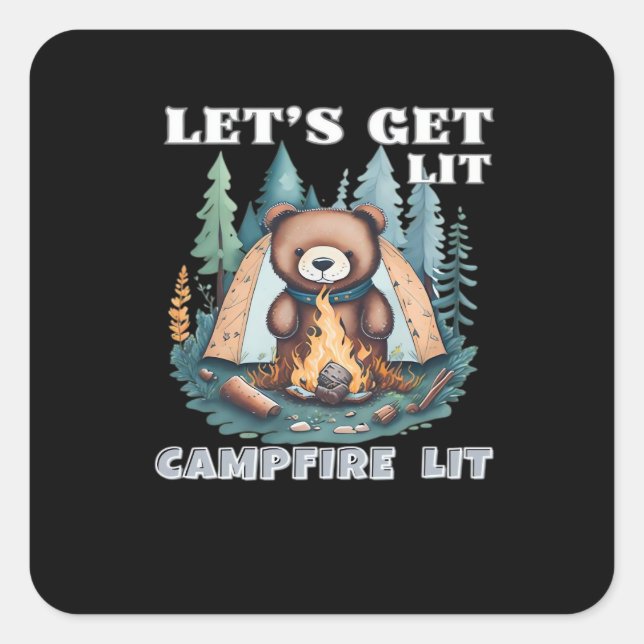 Lasst uns hingehen. Campfire Lit Classic Quadratischer Aufkleber (Vorderseite)