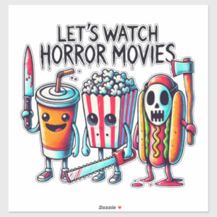Lasst uns Horrorfilme schauen – Killer Snack Squad Aufkleber