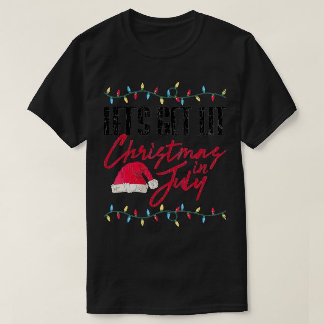 Lasst uns im Juli die sonnigen Weihnachten sehen.  T-Shirt (Design vorne)