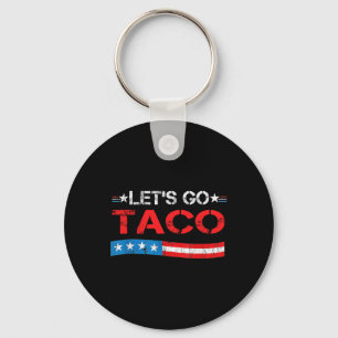 Lasst uns immer Taco-Hähnchen essen Funny American Schlüsselanhänger