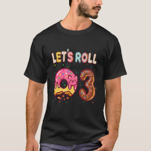 Lasst uns in den 3. Geburtstag rollen Süße Katze D T-Shirt