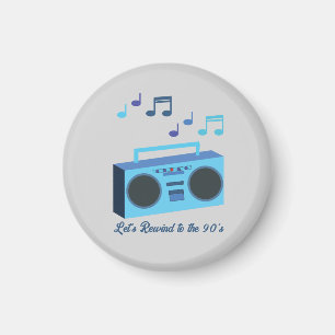 Lasst uns in die 90er zurückspulen magnet
