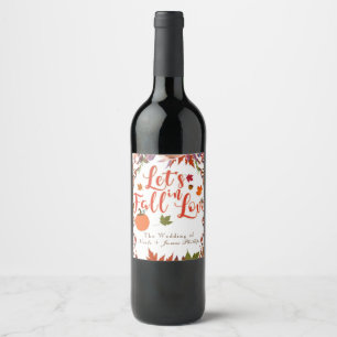 Lasst uns in Liebe Herbstblumen Eleganter Wein fal Weinetikett