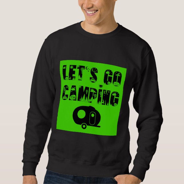 Lasst uns ins Camping gehen - Fiberglaseier Sweatshirt (Vorderseite)