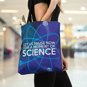 LASST UNS JETZT FÜR EINEN MOMENT DER WISSENSCHAFT
