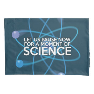LASST UNS JETZT FÜR EINEN MOMENT DER WISSENSCHAFT KISSENBEZUG