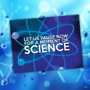 LASST UNS JETZT FÜR EINEN MOMENT DER WISSENSCHAFT  POSTKARTE