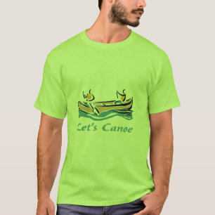 Lasst uns Kanuen T-Shirt