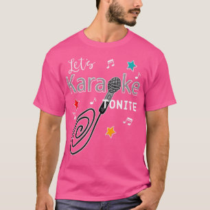 Lasst uns Karaoke Tonite T Shirt Music singen Bar