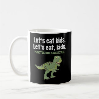 Lasst uns Kids Punctuation Rette Leben Dinosaurier Kaffeetasse