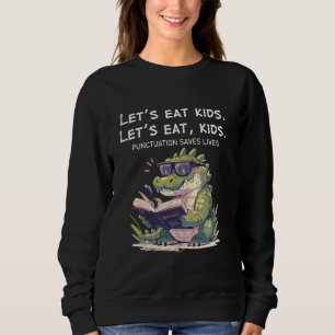 Lasst uns Kids Punctuation Rette Leben Funny Croco Sweatshirt