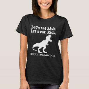 Lasst uns Kids Punctuation Rette Leben Grammatik T T-Shirt