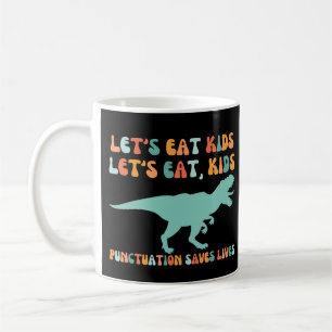 Lasst uns Kids Punctuation Rette Leben Kaffeetasse