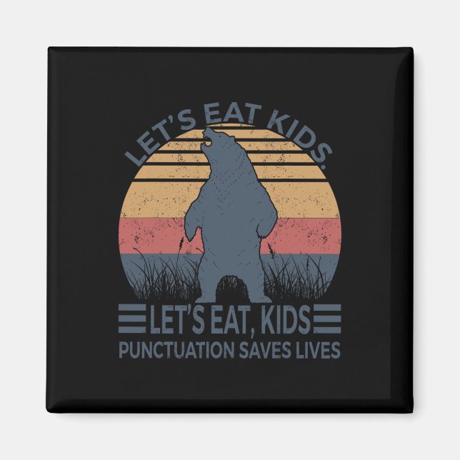 Lasst uns Kids Punctuation Rette Lives Funny Bear  Magnet (Vorne)