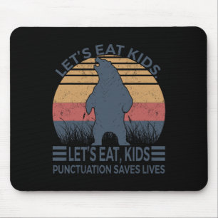 Lasst uns Kids Punctuation Rette Lives Funny Bear Mousepad