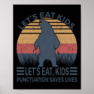 Lasst uns Kids Punctuation Rette Spaß Bären leben Poster