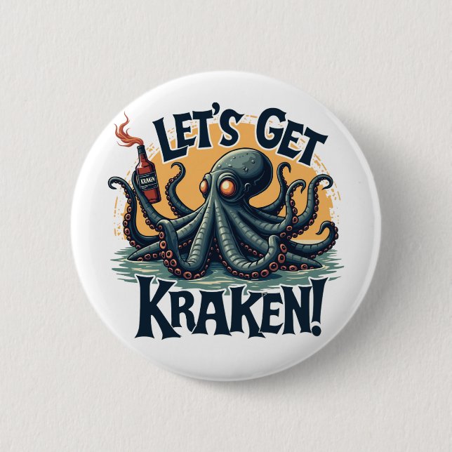 Lasst uns Kraken Funny Rum trinken Kratopus bekomm Button (Vorderseite)