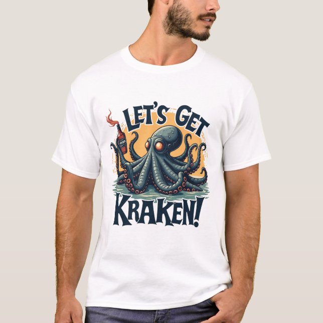 Lasst uns Kraken Funny Rum trinken Kratopus bekomm T-Shirt (Vorderseite)