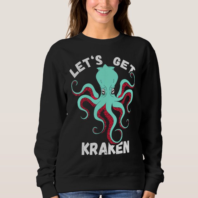 Lasst uns Kraken Sea Monster Reef Octopus Sea Crea Sweatshirt (Vorderseite)