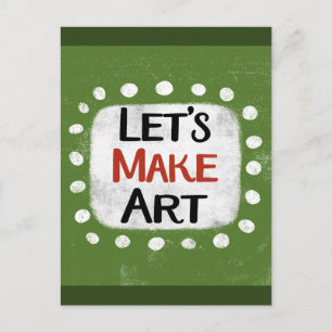 Lasst uns Kunst-Postkarte machen Postkarte