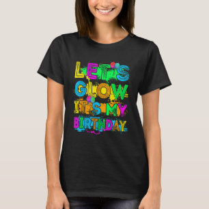 Lasst uns leuchten, es ist mein Geburtstag, alles T-Shirt