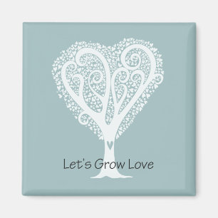 Lasst uns Liebe wachsen lassen Magnet