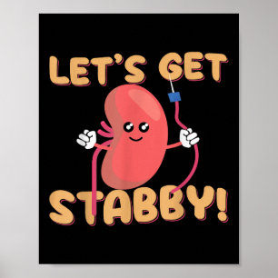 Lasst uns lustig stechen Dialyse Hämodialyse Dialy Poster