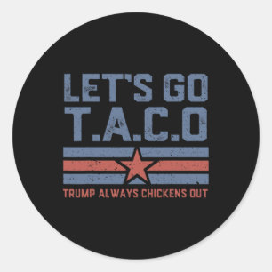 Lasst uns lustige politische Taco-Shirts gehen Tru Runder Aufkleber