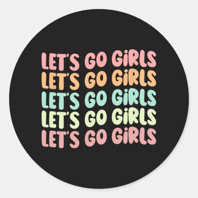 Lasst uns Mädchen gehen Junggeselinnen-Abschied Br Runder Aufkleber (Vorderseite)