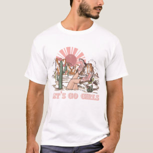 Lasst uns Mädchen gehen T-Shirt