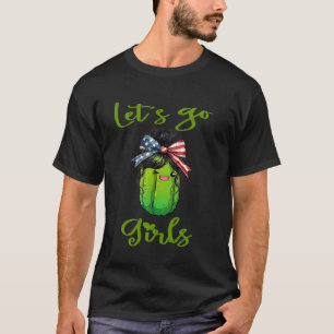 Lasst uns Mädchen zu einem Pickles Funny Bridal Ba T-Shirt