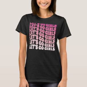 Lasst uns Mädels feiern Junggesellinnenabschied Br T-Shirt