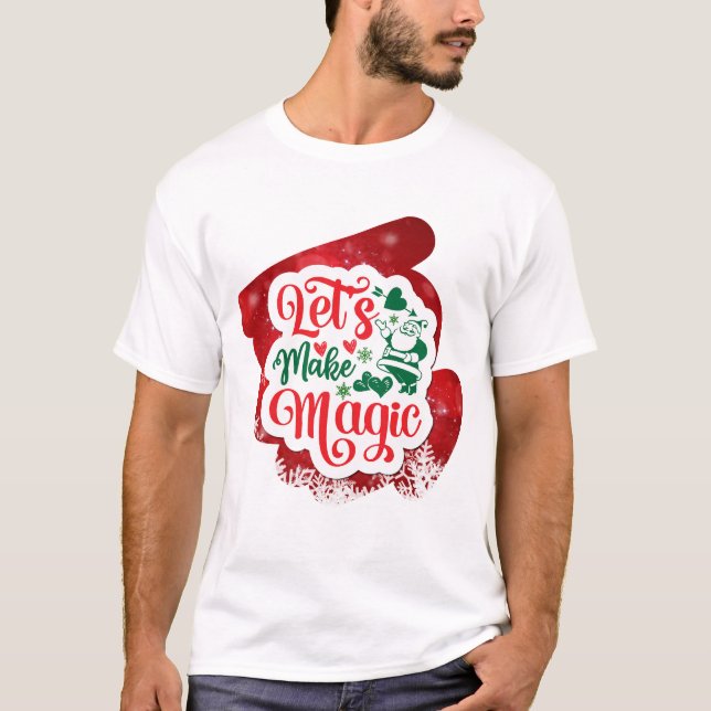 Lasst uns magische Weihnachtsfeigen sparkle machen T-Shirt (Vorderseite)
