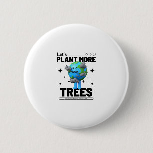 Lasst uns mehr Bäume pflanzen Button